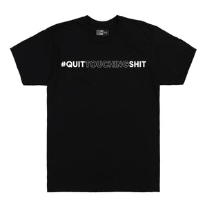 #QuitTouchingShit Tee (Black)