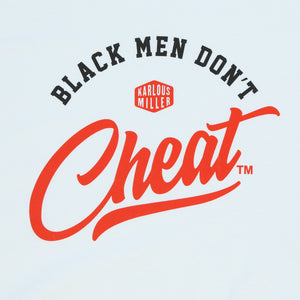Black Men Dont Cheat Tee (White)