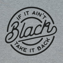 Load image into Gallery viewer, If it Ain&#39;t Black Tee (Heather Grey)