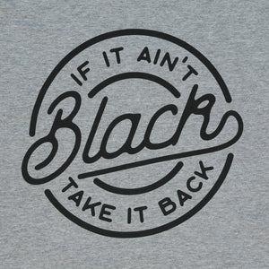 If it Ain't Black Tee (Heather Grey)